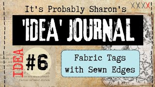 FABRIC Tags for Junk Journal | Idea 6 - Ideas Junk Journal #junkjournalideas