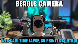 Beagle Camera: Time-lapse Camera \u0026 3D Printer Control