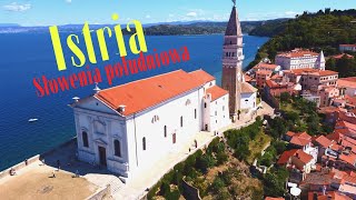 Istria, Słowenia - Idealne miejsce na urlop?