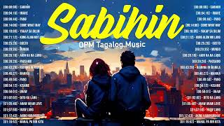 Sabihin, Imahe 🎵 Romantic OPM Top Hits 2024 With Lyrics 🎵 Nonstop Trends Tagalog Love Songs
