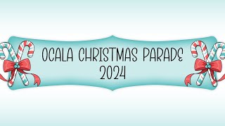 Ocala Marion County 2024 Christmas Parade