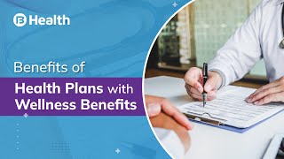 Wellness Benefits with Health Plans - The Way to a Healthier Life