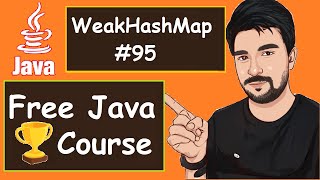 WeakHashMap Examples | 2022 | Java Part -95