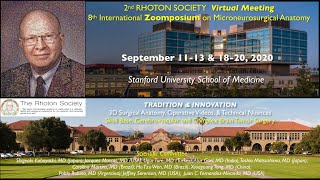 2nd Rhoton Society Virtual Meeting and 8th International Zoomposium on Microneurosurgical Anatomy- 2