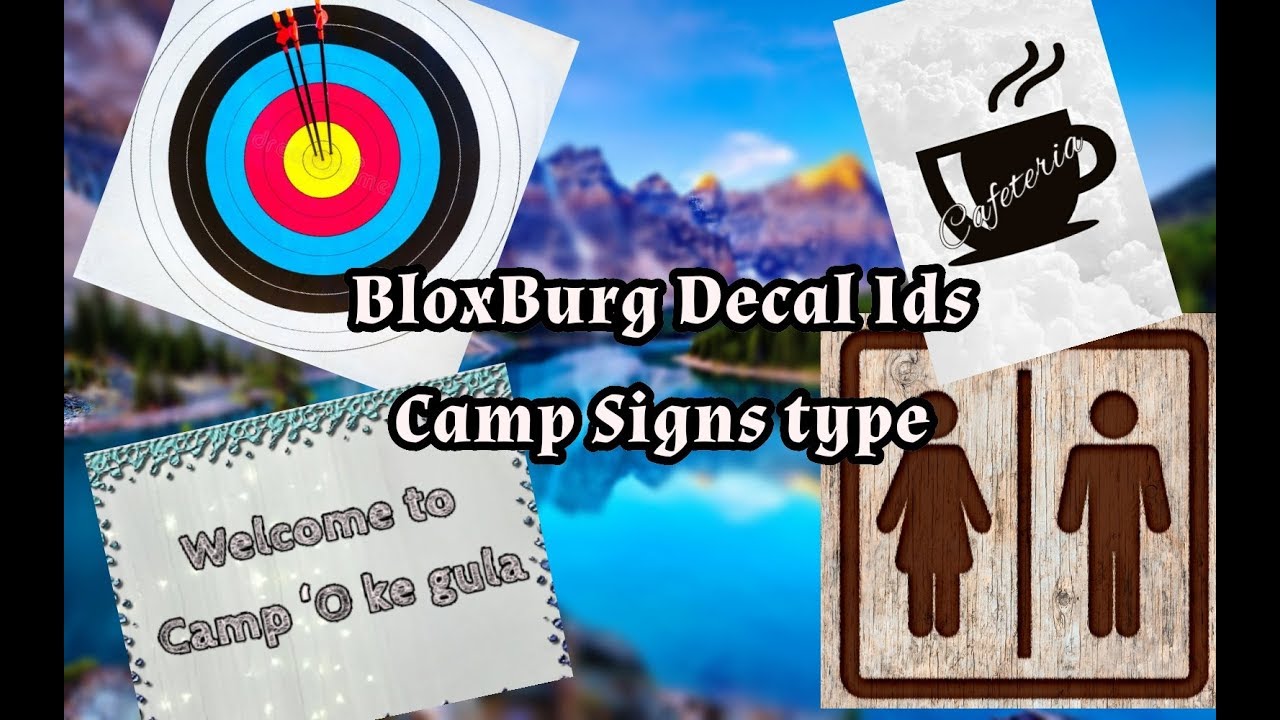 Bloxburg Camp Signs Decal IDs - YouTube