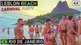 Rio de Janeiro Carnival 🇧🇷 Leblon Beach Party | Walking on Leblon Beach | Brazil【4K】 2021