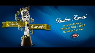 Gelenekten Geleceğe Radyo Sanatçıları Konseri