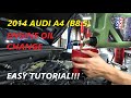 Changing ENGINE OIL on Audi A4 Quattro 2014 B8.5 | HOW TO | DIY Oil Change | 105K Miles