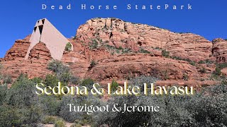 Dead Horse Ranch, Jerome, Tuzigoot, Sedona & Lake Havasu