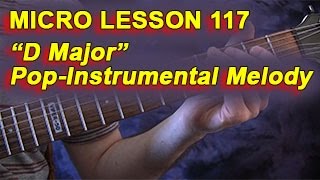 Micro Lesson 117: "D Major" Pop-Instrumental Melody