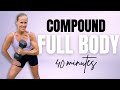 FULL BODY COMPOUND | Build Muscle & Burn Fat with Weights