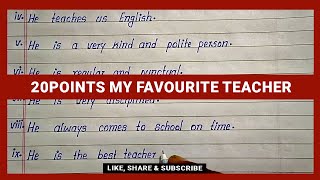 Write 20 Points English Essay on My Favourite Teacher | Best English Essay on My Favourite Teacher