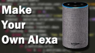 How To Make Your Own Alexa (Python)