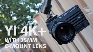 25mm C-Mount on YI 4K+