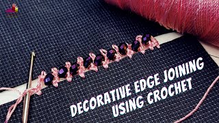 Join Fabric Using Crochet | Decorative Edge Joining | Qureshia se Joint Banaye - 463