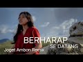 LAGU JOGET AMBON TERBARU 💥 BERHARAP SE DATANG 💥 ALWIYANTI EBAQRIANG 💥 REMIX KEYBOARD 💥