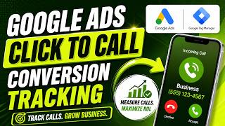 How to Track Google Ads Click to Call Conversion via GTM | Google Ads Call Tracking 2026