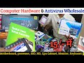 Computer Hardware Wholesale || मात्र - 15/- || Cabinet || Ram | motherboard || Prosessor | Antivirus