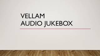 VELLAM AUDIO JUKEBOX