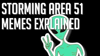 'Area 51' Memes Explained