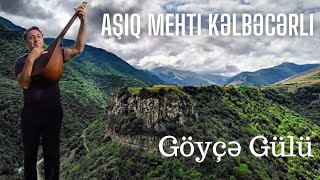 Aşıq Mehti Kəlbəcərli - Göyçə Gülü #aşıq #saz #trend #kəşfet