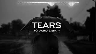 Emotional Tears | No Copyright Music for Vlog | Free Sad Instrumental Background Music
