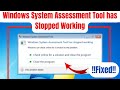 Windows system assessment tool has stopped working windows 7