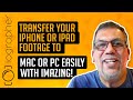 Transfer your iPhone or iPad footage to Mac or PC easily with iMazing!