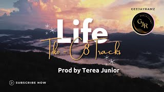 Life | Tiko - 8CTracks | Prod By Terea Jnr