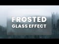 CSS Frosted Glass Effect | CSS Blurred Glass Effect