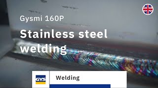 Stick welding (MMA) stainless steel with the Gysmi 160P