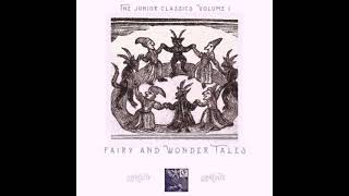 The Junior Classics Volume 1: Fairy and Wonder Tales (version 2) by William Patten Part 1/3