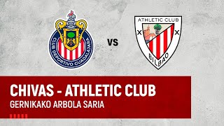 🔴 LIVE | Chivas – Athletic Club | Gernikako Arbola Saria