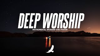 [ 6 HOURS ] DEEP WORSHIP // PROPHETIC WORSHIP INSTRUMENTAL // SOAKING WORSHIP MUSIC