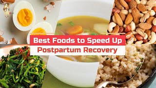 5 Food You Should Eat To Speed Up Your Postpartum Recovery