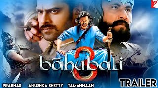 Bahubali 3 Official Trailer | Prabhas | Tamannah Bhatiya | SS Rajamouli | 2021 Movie