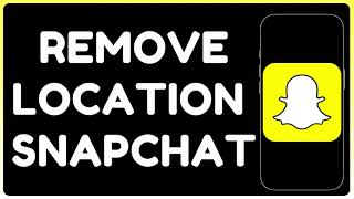 How to Remove Location Permission on Snapchat | Turn Off Snap Map & Ghost Mode