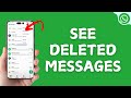 How To See Deleted Messages On WhatsApp | WhatsApp Deleted Messages Recovery Guide