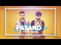 Pasand (Full Audio Song) | Armaan Bedil & Inder Chahal | Punjabi Audio Song | Speed Punjabi