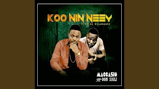 Koo Nin Neey (feat. Don Sigli)