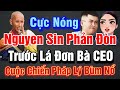 Cực nóng,Nguyễn Sin phản đòn trước văn bản tố giác Bà CEO