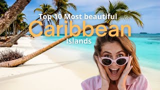 Top 10 Caribbean Islands 2022 || Caribbean Islands 2022