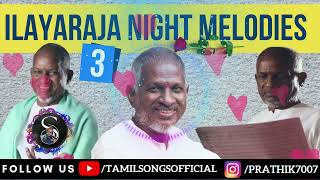 Ilayaraja Night Melodies | ilayaraja melody songs | ilayaraja songs | Tamil Songs Official