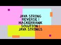 JAVA STRING REVERSE | HACKERRANK SOLUTION | JAVA STRINGS