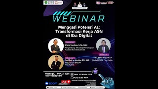 Webinar - Menggali Potensi AI: Transformasi Kerja ASN di Era Digital