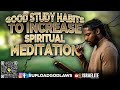 uploadgodlaws good study habits to increase spiritual meditation