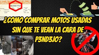 GUIA BASICA PARA COMPRAR MOTOS DE USO