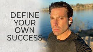 Defining Success On Your Own Terms
