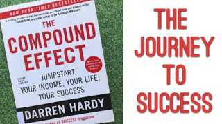 The Compound Effect 1 : Darren Hardy (Audiobook Summary)