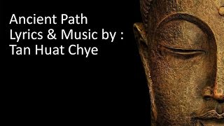 Ancient Path ( A Buddhist Hymn with Lyrics)_